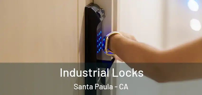  Industrial Locks Santa Paula - CA